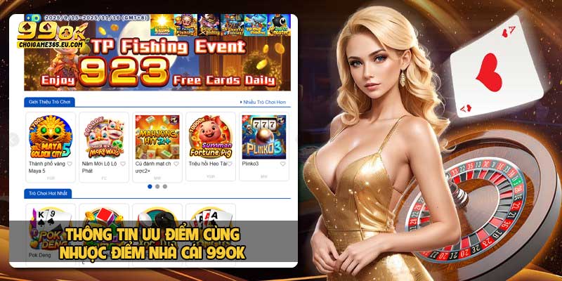 Thông tin ưu điểm cùng nhược điểm nhà cái 99OK